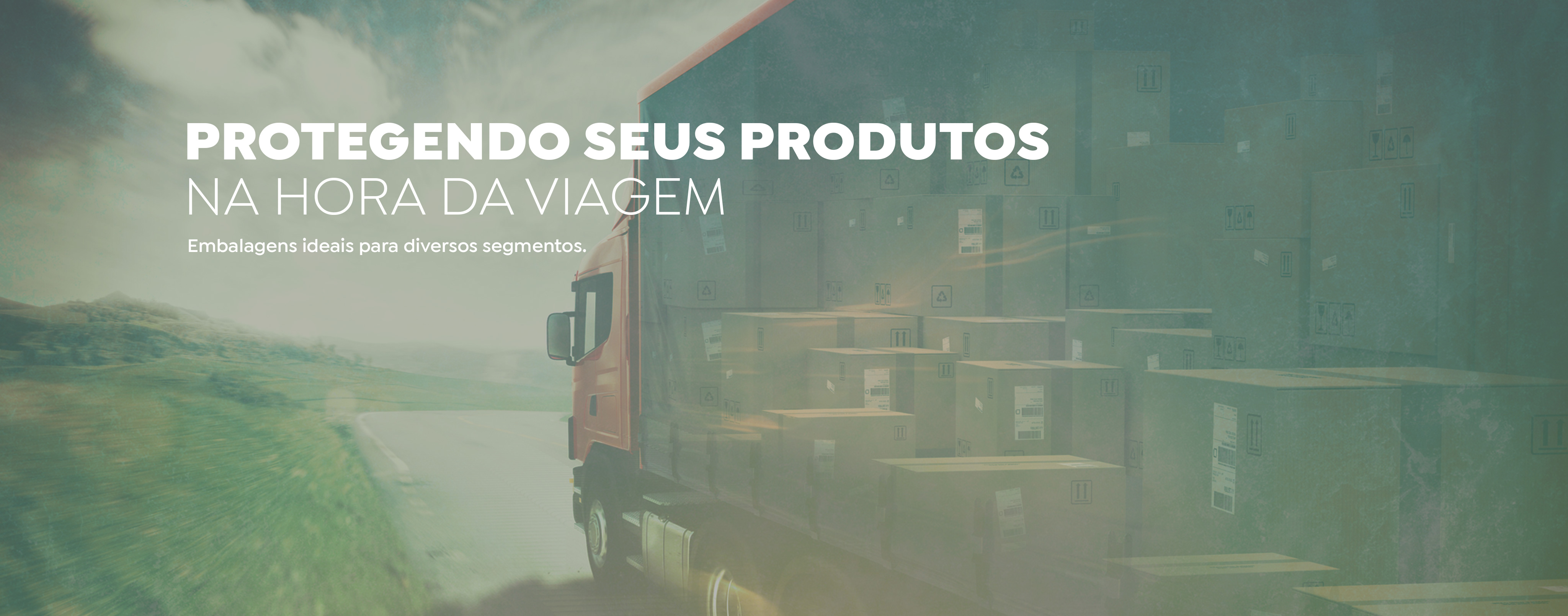 Protegendo seus produtos na hora da viagem. Embalagens ideais para diversos seguimentos